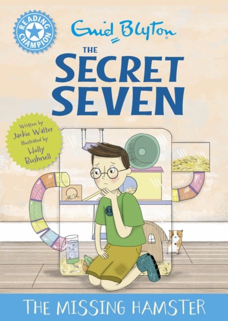 Reading Champion: The Secret Seven: The Missing Hamster by Jackie Walter