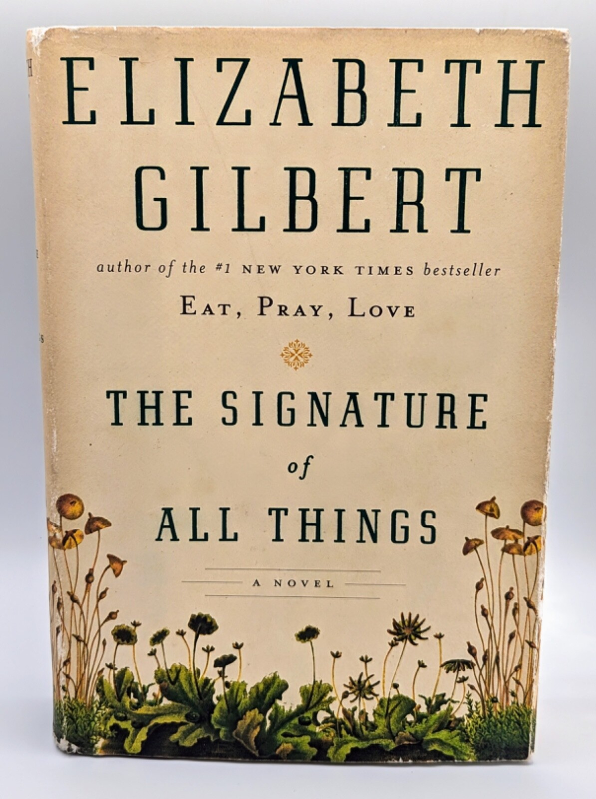 The Signature of All Things Hardcover Novel by Elizabeth Gilbert