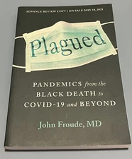 Plagued: Pandemics from the Black Death to Covid-19 - John Froude PAPERBACK ARC