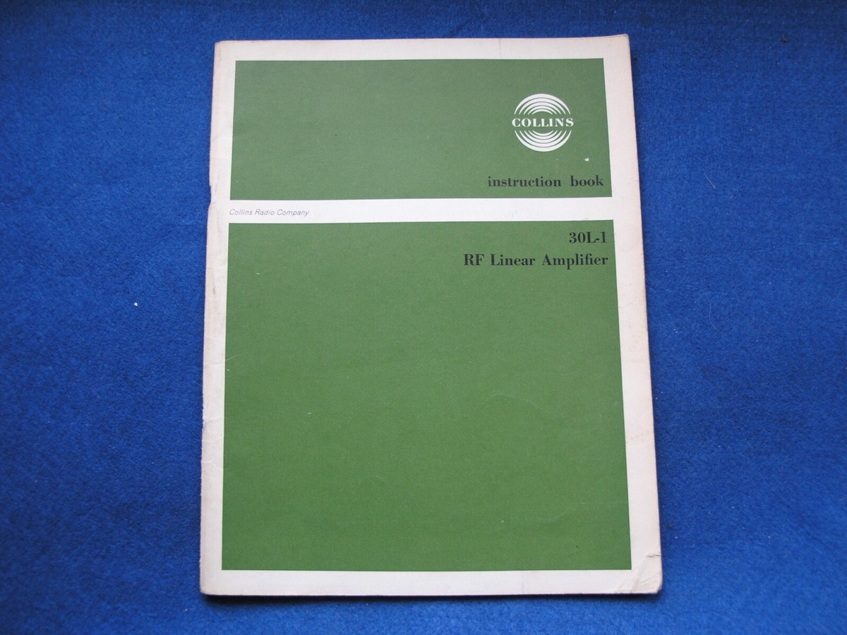 その他 30L-1 Linear Amplifire Instruction Book Collins 30L-1 RF Linear Amplifier Instruction Book / User