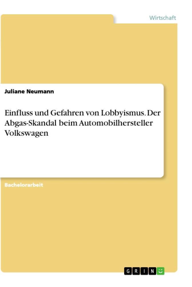 Thumbnail - Einfluss Und Gefahren Von Lobbyismus. Der Abgas-skandal Beim...