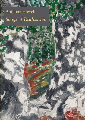 Songs of Realisation Anthony Howell Taschenbuch Kartoniert / Broschiert Englisch