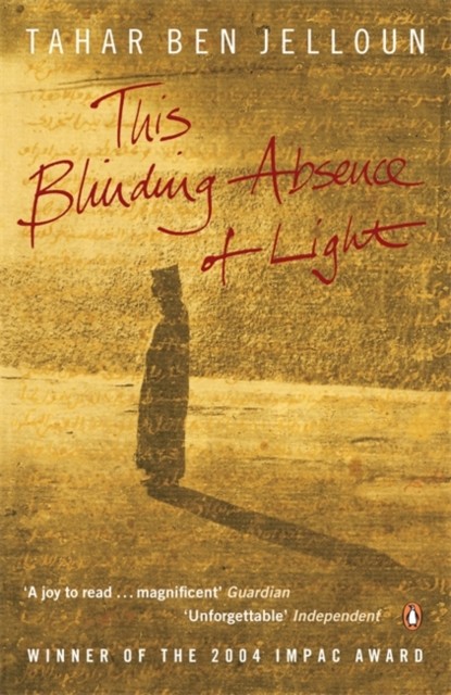 This Blinding Absence of Light by Tahar Ben Jelloun (Paperback Book)