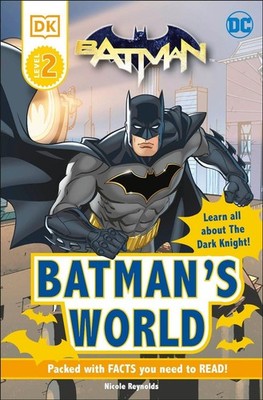 DC Batman's World Reader Level 2: Meet the Dark Knight by DK (English) Paperback