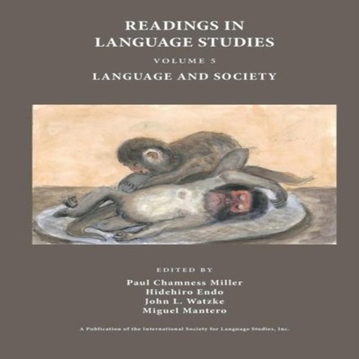 Readings in Language Studies Volume 5 Language and Society Emeral