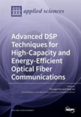 Advanced DSP Techniques for High-Capacity and Energy-Efficient Optical Fiber ...