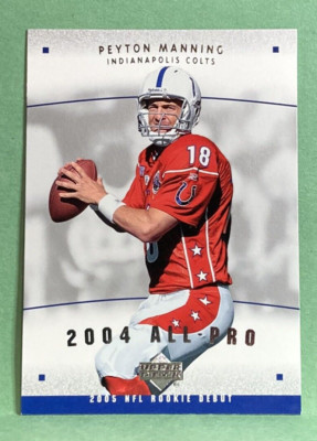 2005 NFL Rookie Debut PEYTON MANNING 2004 All-Pro Card #AP-1 Colts