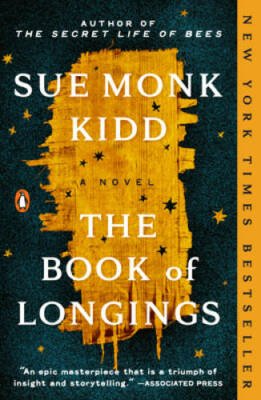 The Book of Longings: A Novel - Paperback By Kidd, Sue Monk - GOOD