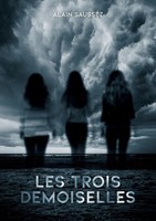 Alain Saussez | Les Trois Demoiselles | Taschenbuch | FranzöSisch (2022)