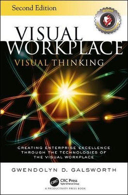Visual Workplace Visual Thinking: Creating Enterprise... - Galsworth, Gwendol...