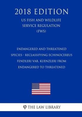 Endangered and Threatened Species - Reclassifying Echinocereus fendleri var.