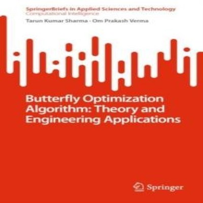 Butterfly Optimization Algorithm Theory and Engineering Applicati