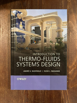 Introduction to Thermo-Fluids Systems Design Book By John Wiley