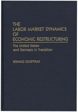 Schettkat - Labor Market Dynamics of Economic Restructuring  The Unite - X555z
