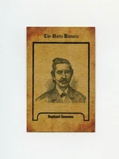 #TN20251 RAPHAEL SEMMES Daily Historic Trade Card RARE