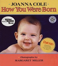 HOW YOU WERE BORN By Joanna Cole & Margaret Miller **Mint Condition**