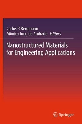 Nanostructured Materials for Engineering Applications Monica Jung De Andrade