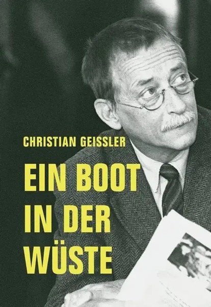 Ein Boot In Der WüSte Christian Geissler Taschenbuch 260 S. Deutsch 2020-image