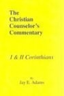 I & II Corinthians (Christian Counselor's Commentary) - Jay Edward Adams - V...