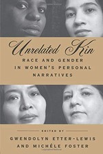 Unrelated Kin: Race and Gender in Women's Personal Narratives-Gw