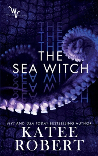 Thumbnail - The Sea Witch (wicked Villains) By Robert, Katee