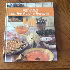 Fresh Ways With Breakfasts and Brunches (Healthy Home Cooking)