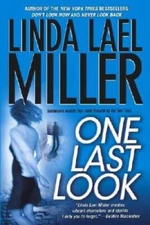 One Last Look - Paperback By Miller, Linda Lael - GOOD