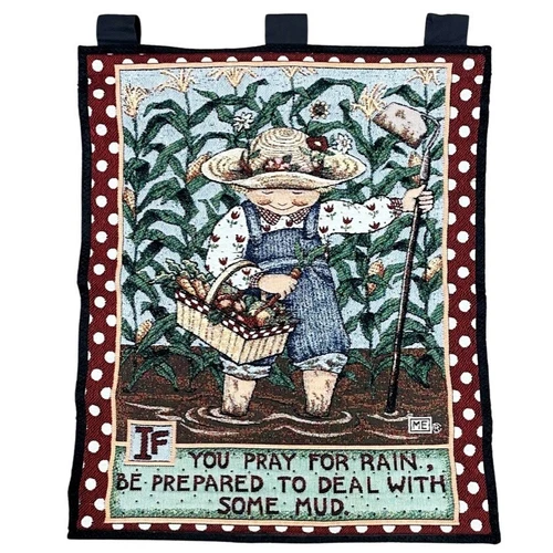 Mary Engelbreit Wall Tapestry Hanging Pray for Rain Deal with Mud ME 26" x 35"