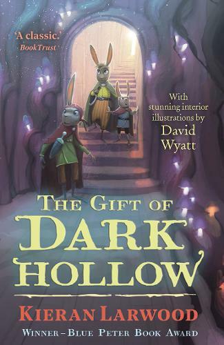 The Gift of Dark Hollow, Kieran Larwood,David Wyatt, New Book