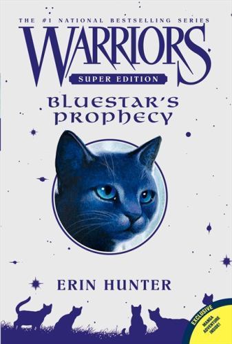 Warriors Super Edition: Bluestar's Prophecy by Erin Hunter (2010, Trade ...