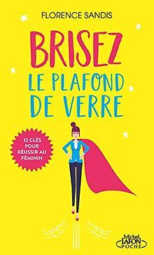 Brisez le plafond de verre von Sandis, Florence | Buch | Zustand gut - Sandis, Florence