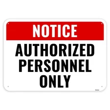 1 PC 10x7 Authorized Personnel Only Sign, Do Not Enter, Aluminum, UV, Indoor