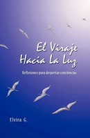 Elvira G. | El Viraje Hacia La Luz | Taschenbuch | Spanisch (2011) | Palibrio