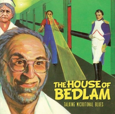 The House Of Bedlam - Im Gespräch Microtonal Blues CD