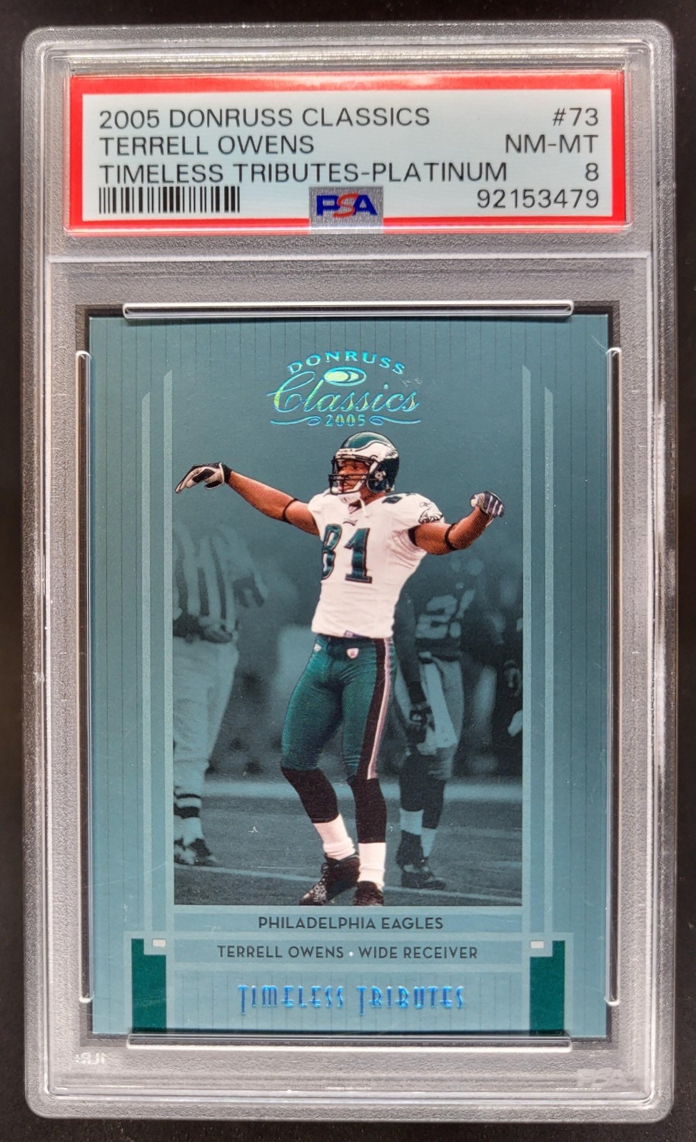 2005 Donruss Classics Terrell Owens Timeless Tributes Platinum /10 PSA 8 DD5
