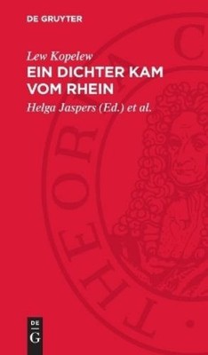 Lew Kopelew Ein Dichter kam vom Rhein (Hardback)
