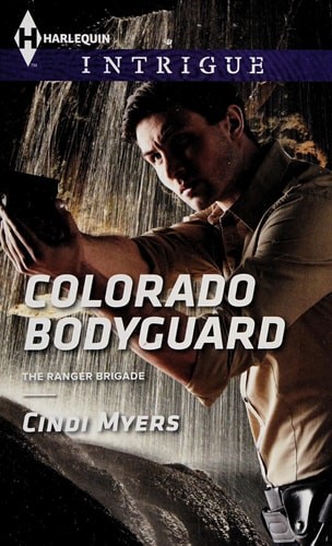 Colorado Bodyguard (The Ranger Brigade) by Myers, Cindi, Good Book