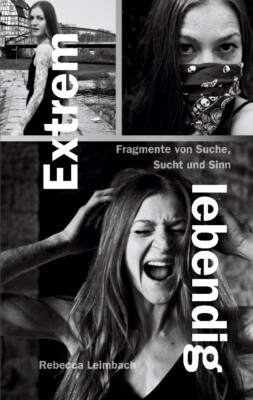 Rebecca Leimbach / Extrem lebendig