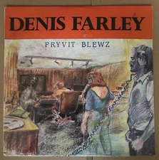 Denis Farley PRYVIT BLEWZ - Private Label Blues Rock Vinyl LP - SEALED (1988)