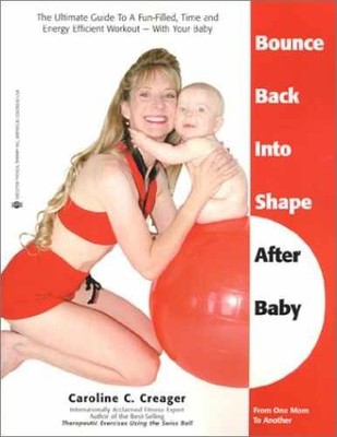 Bounce Back into Shape After - Paperback, by Creager Caroline C. - Very Good