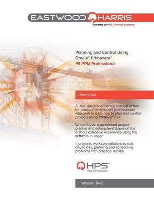 Paul E Harris (u. a.) | Planning and Control Using Oracle Primavera P6...