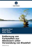 Harpreet Kaur (U. A.) | Entfernung Von Farbstoffen Aus AbwäSsern Unter...