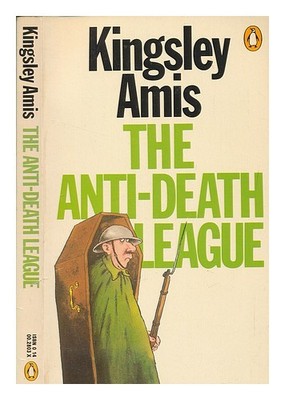AMIS, KINGSLEY Die Anti-Tod-Liga / Kingsley Amis 1968 Taschenbuch
