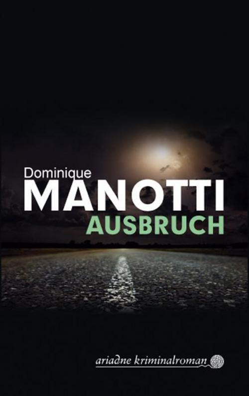Thumbnail - Ausbruch Dominique Manotti