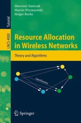 Lecture Notes in Computer Science Ser.: Resource Allocation in Wireless...