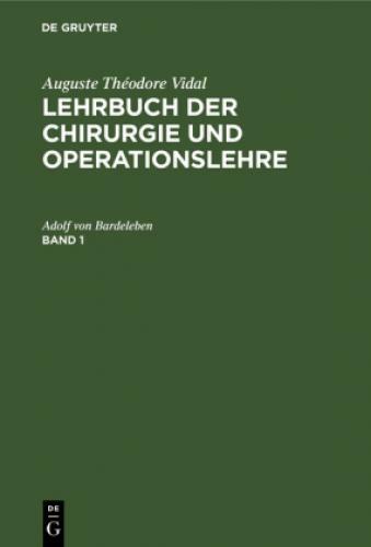Thumbnail - Auguste Théodore Vidal: Lehrbuch Der Chirurgie Und Operationslehre.