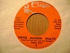 CUCA 45 RECORD J1539/PAUL KAY/SWISS MAIDEN WALTZ/FIREHOUSE POLKA/ NR MINT — photo 2