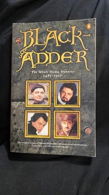 BLACKADDER THE WHOLE DAMN DYNASTY Richard Curtis & Ben Elton 2000 Penguin