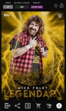 TOPPS WWE SLAM DIGITAL CARD 2021 SR MICK FOLEY LEGENDARY GOLD