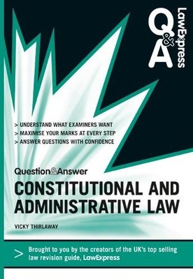 Law Express Question and Answer: Constituti by Thirlaway, Ms Victoria 1408241242